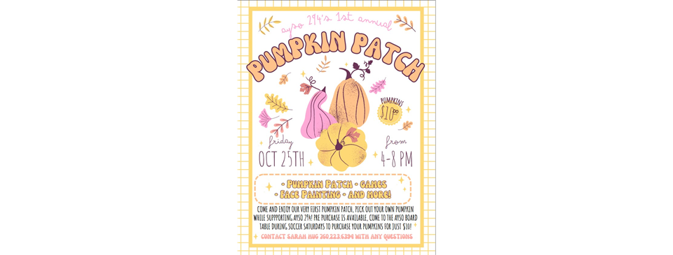 1st Annual Pumpkin Patch --- October 25th, 4-8pm